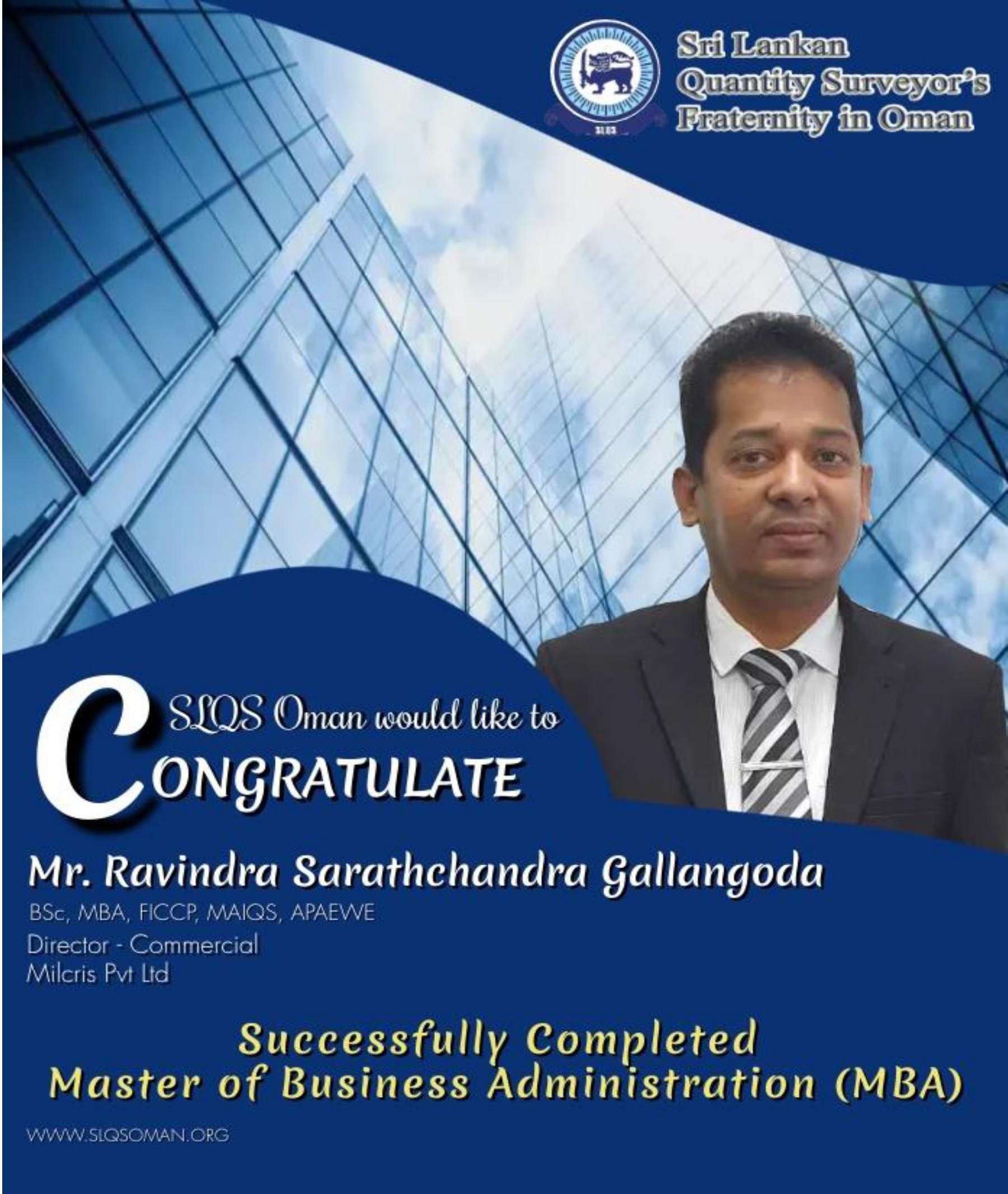 Congratulations!! Mr. Ravindra Gallangoda!! For successfully completion of MBA.